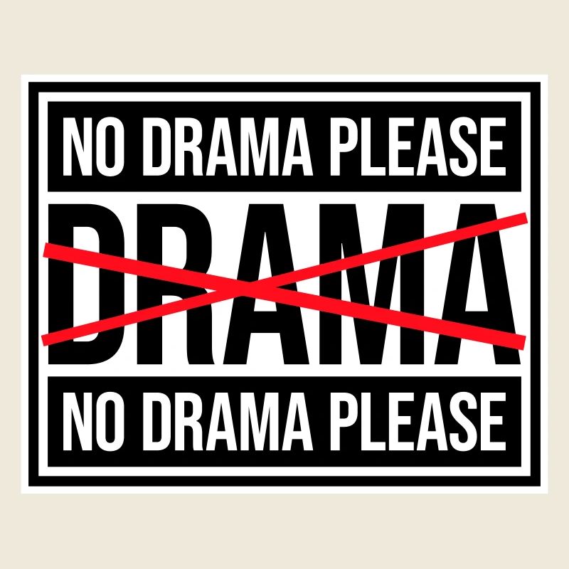 No Drama Please Rest Relaxation Relax Chill Fun