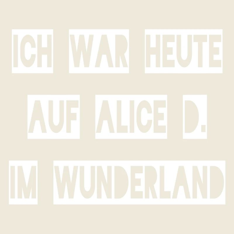 Ich war heute auf Alice D. im Wunderland +