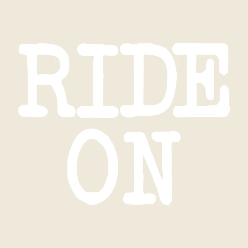 Slogan de motivation RIDE ON Statement