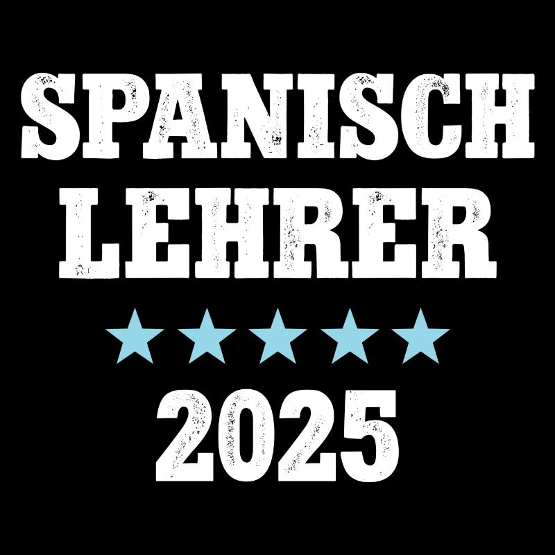 Spanischlehrer 2025 Sprachlehrer Spanisch Lehrer