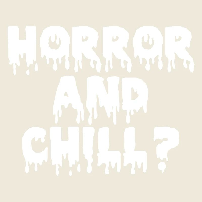 Horror and Chill
