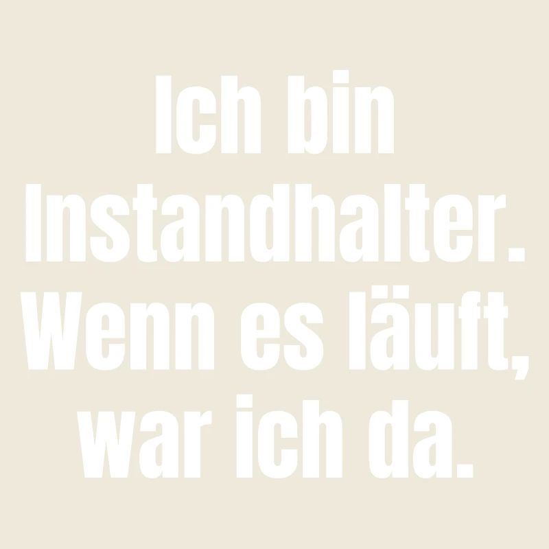Ich bin Instandhalter – Wenn es läuft