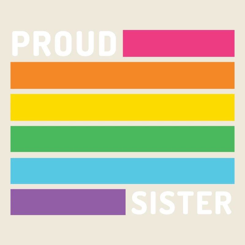Pride Month LGBT - Proud Sister