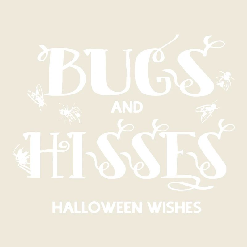 Bugs and Hisses Halloween Wishes