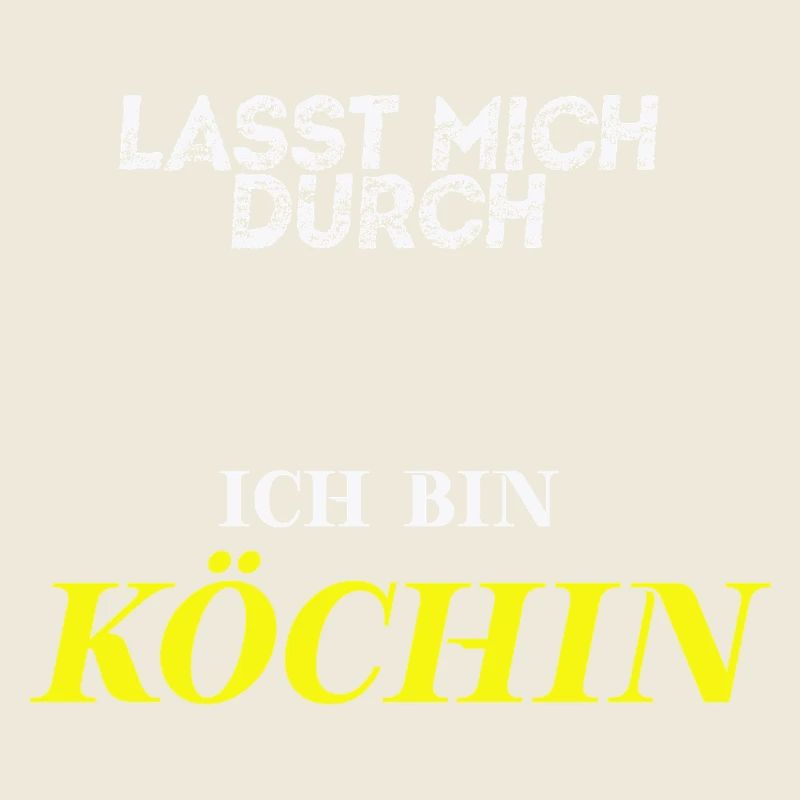 Lasst mich durch, ich bin Köchin Geschenkidee