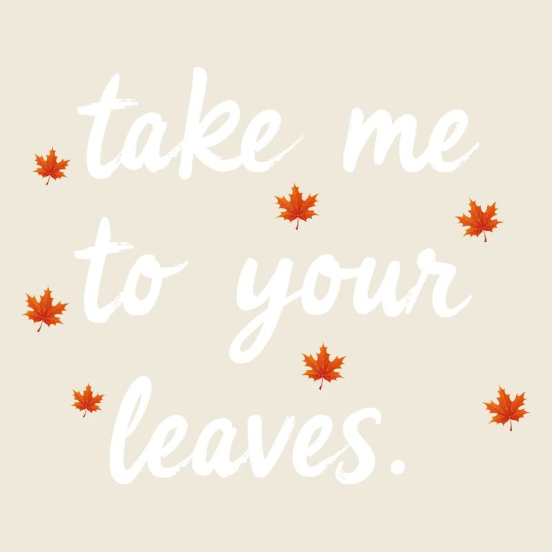 Emmenez-moi à vos feuilles. Bonne récolte d’automne n—
