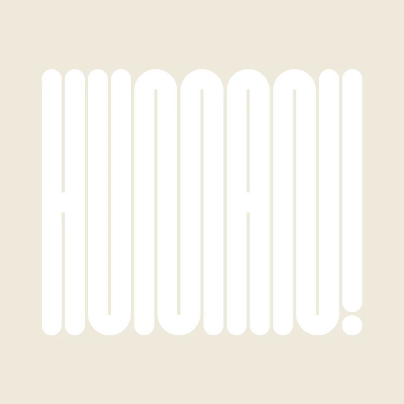 HUMAIN ! Déclaration de typographie géométrique audacieuse