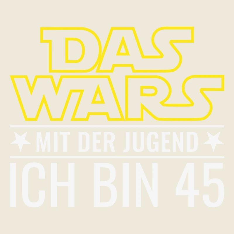 45. Geburtstag Das wars mit der Jugend Ich bin 45