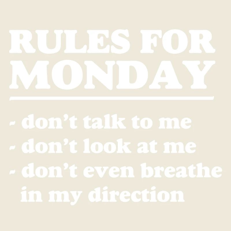 rules for monday