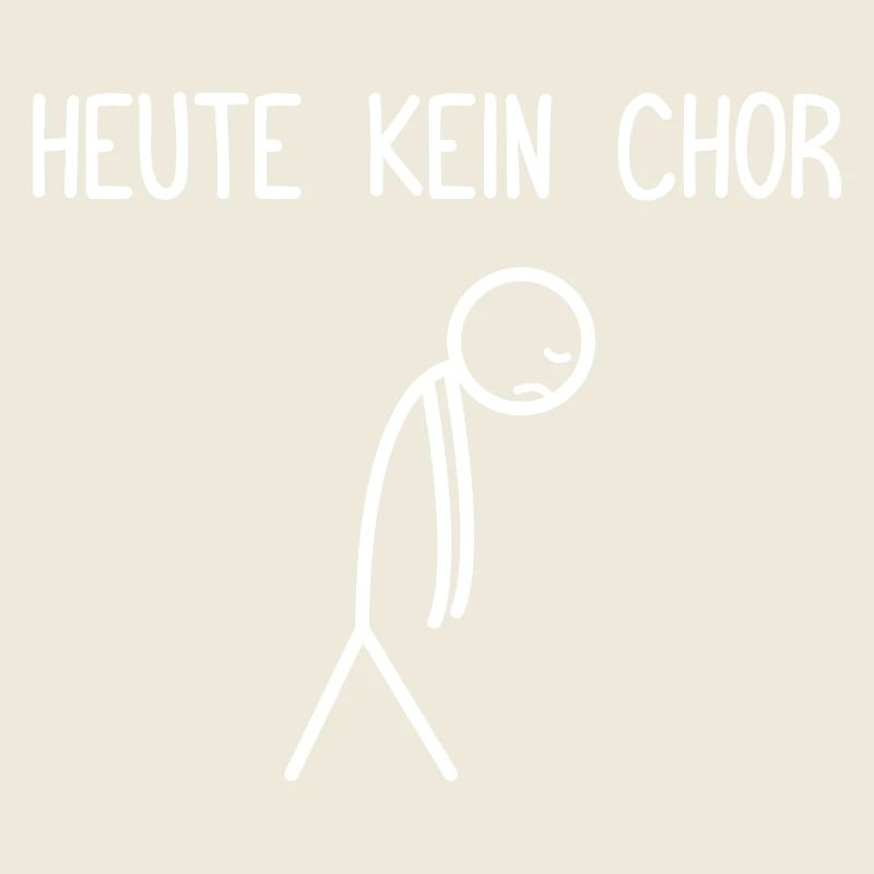 Heute kein Chor Dirigent Chorleiter Dirigenten