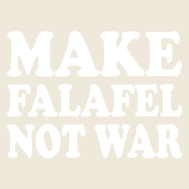 Make falafel not war