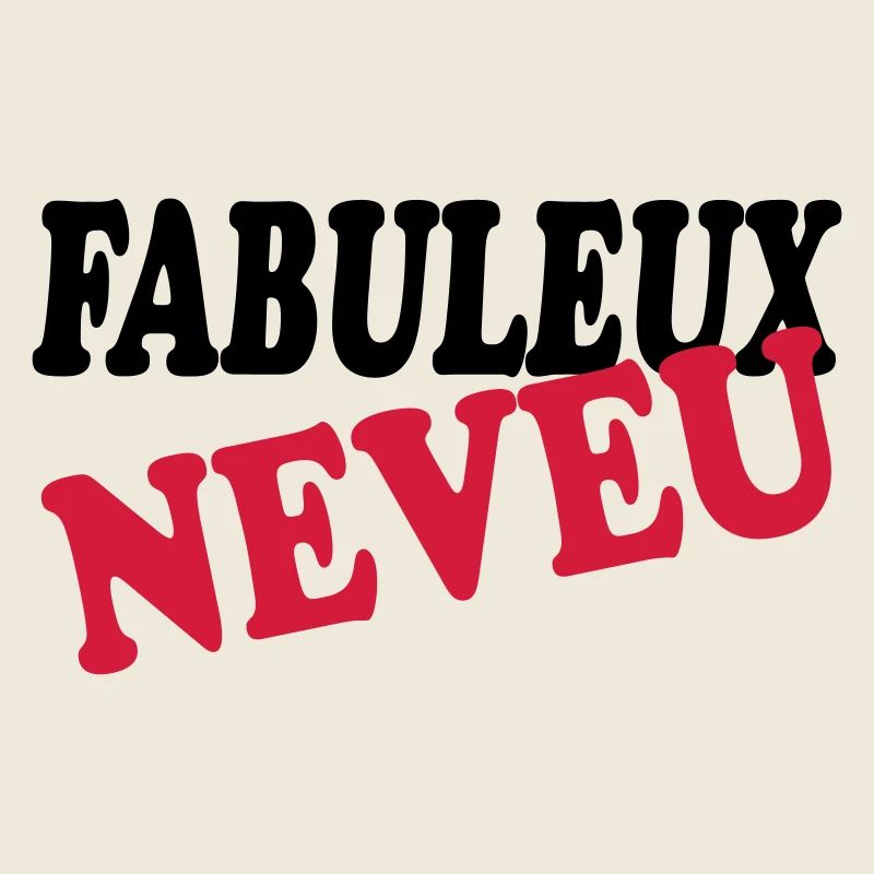FABULEUX NEVEU