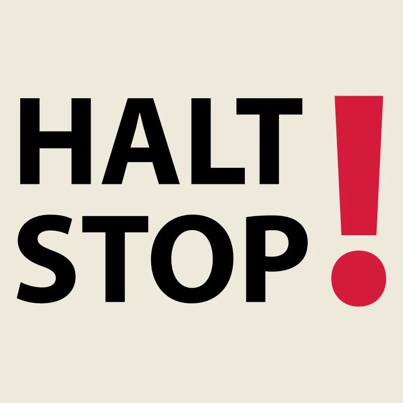 Halt Stop!