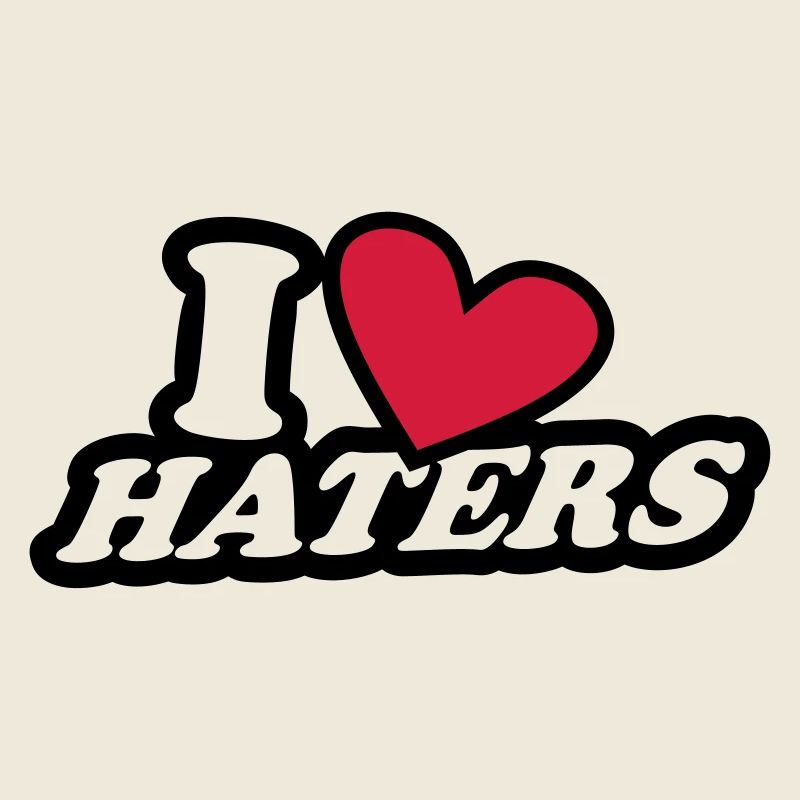 I Love Haters