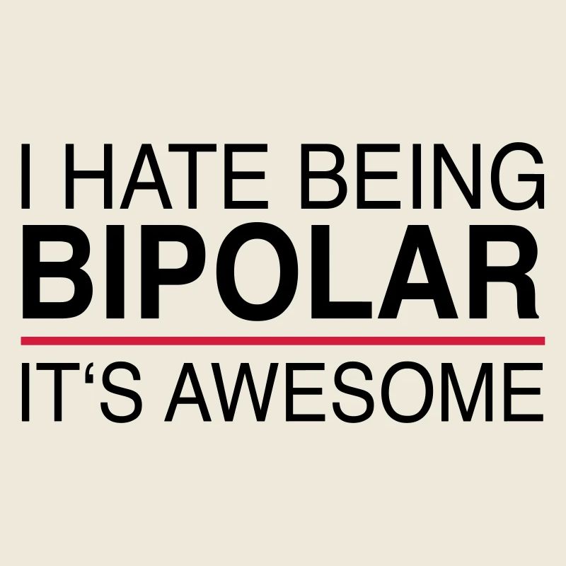 I hate being bipolar