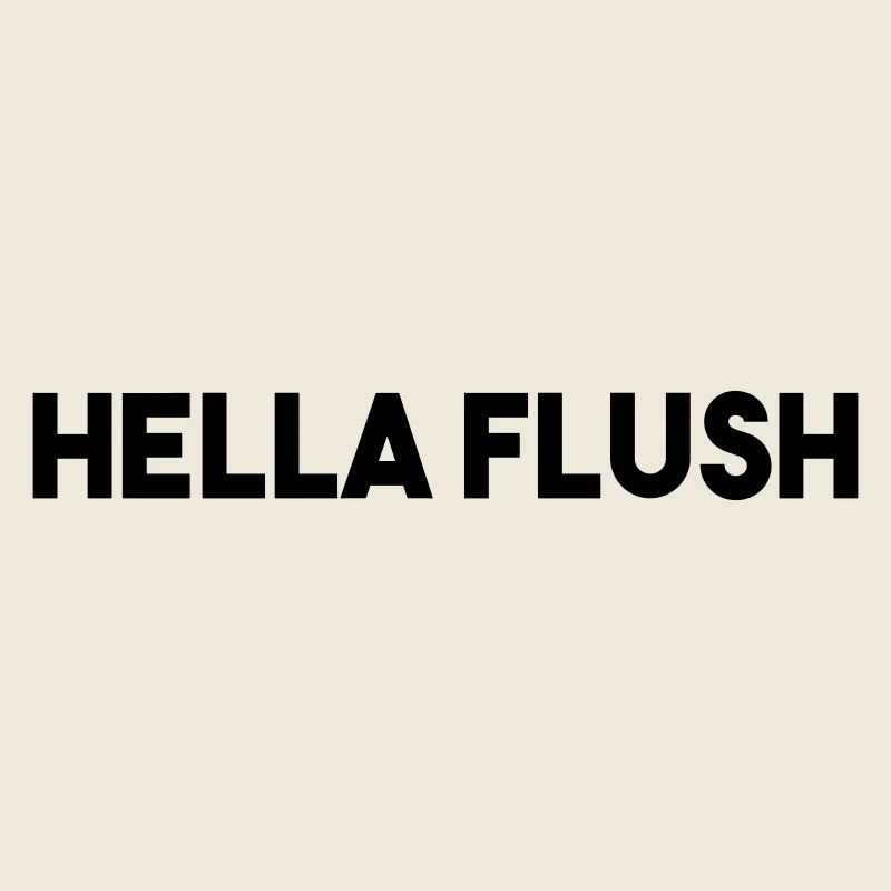HELLA FLUSH