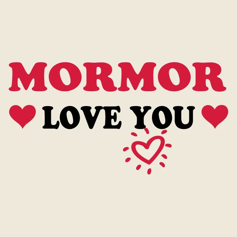 Mormor love you