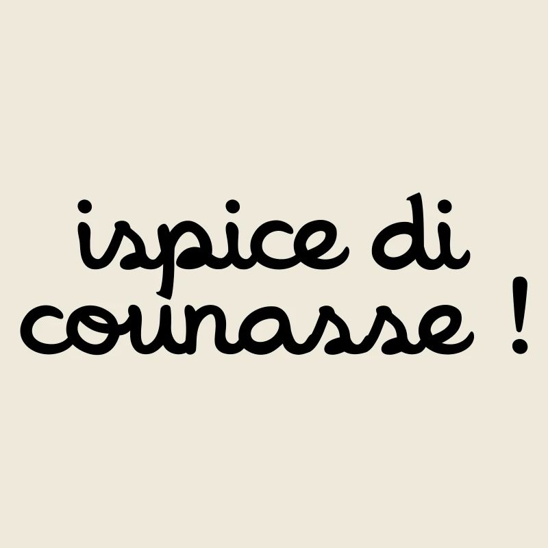 ispice di counasse !