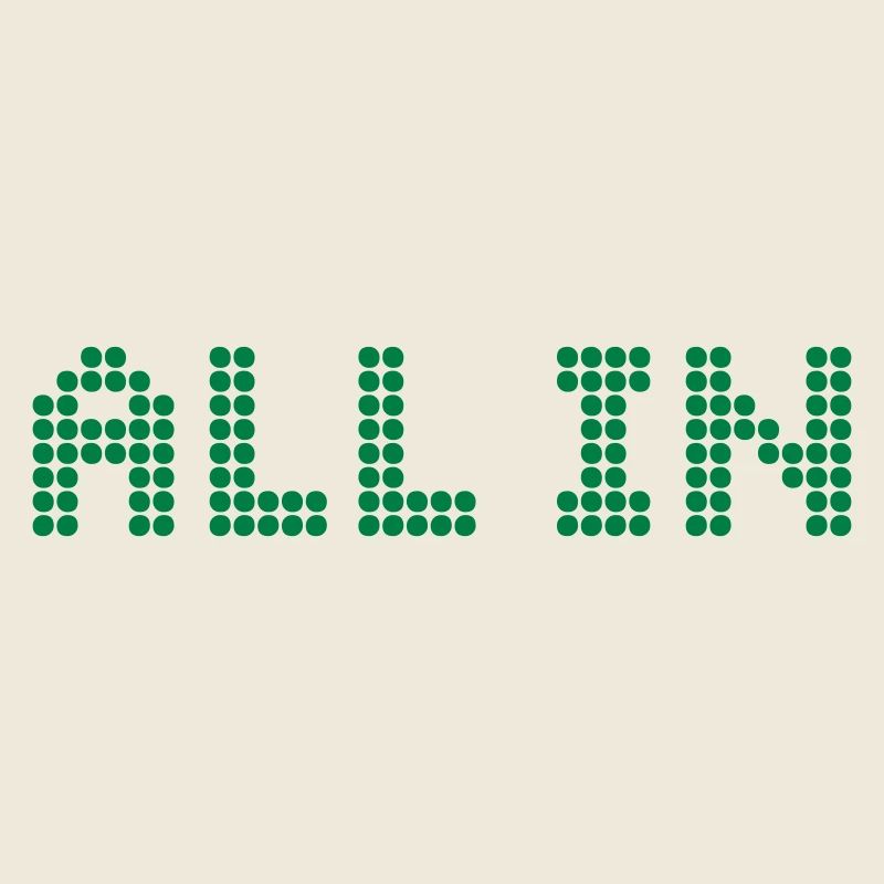 ALL IN - Alles oder nichts