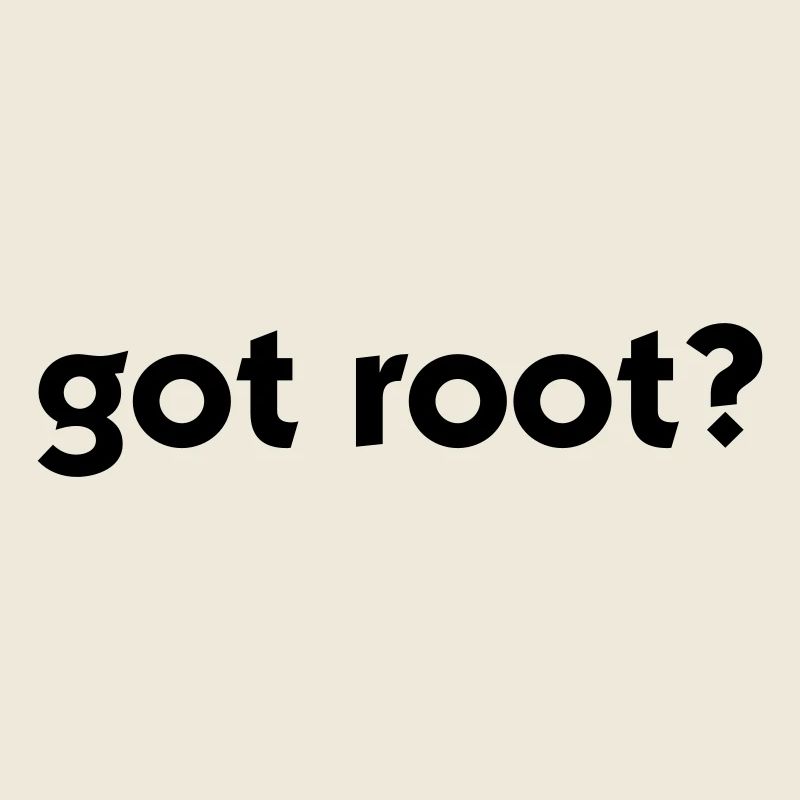 Got Root?