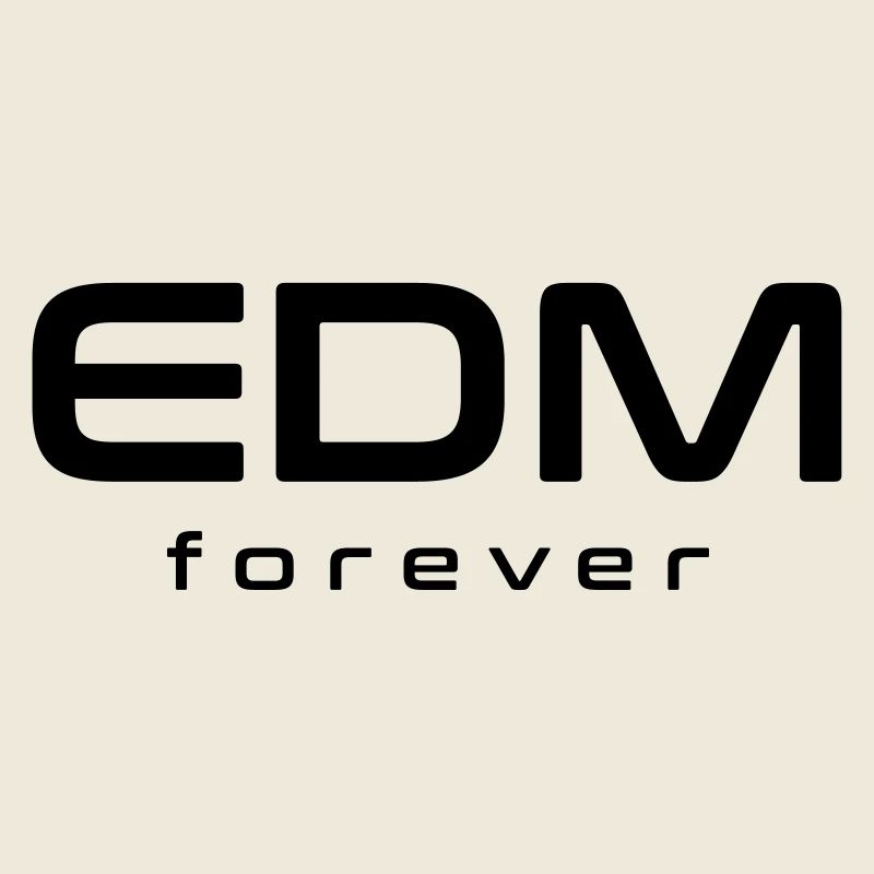 EDM pour toujours
