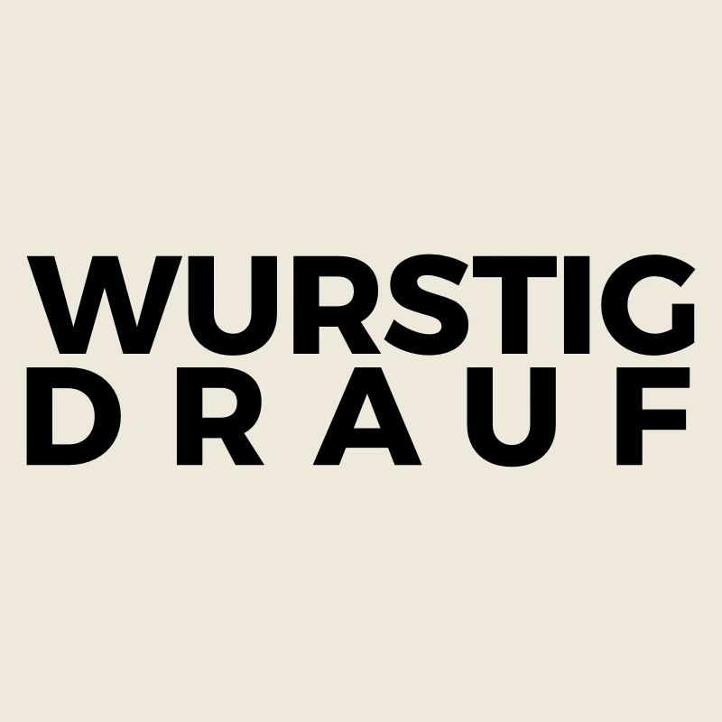 WURSTIG DRAUF