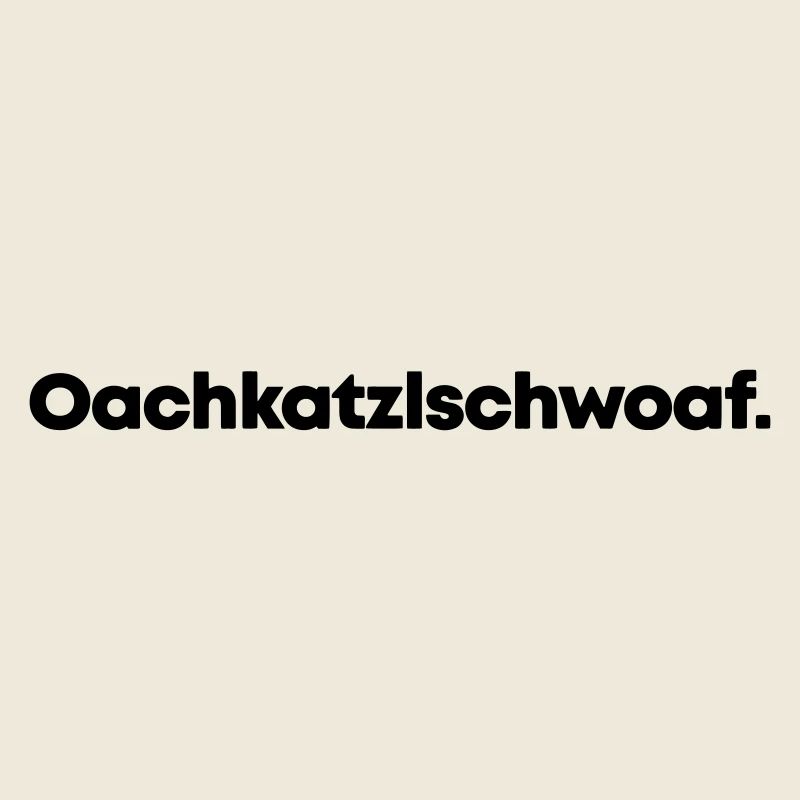 Oachkatzlschwoaf