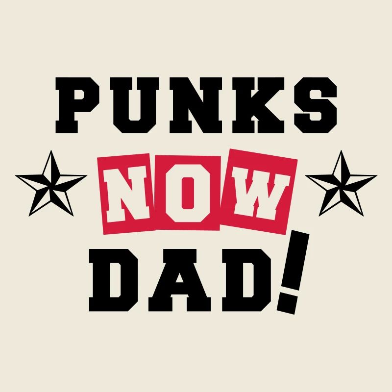 Punks Now Dad!