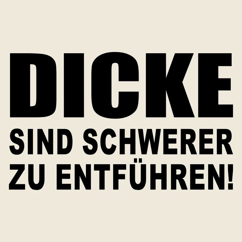 Dicke - Dick - Übergewicht