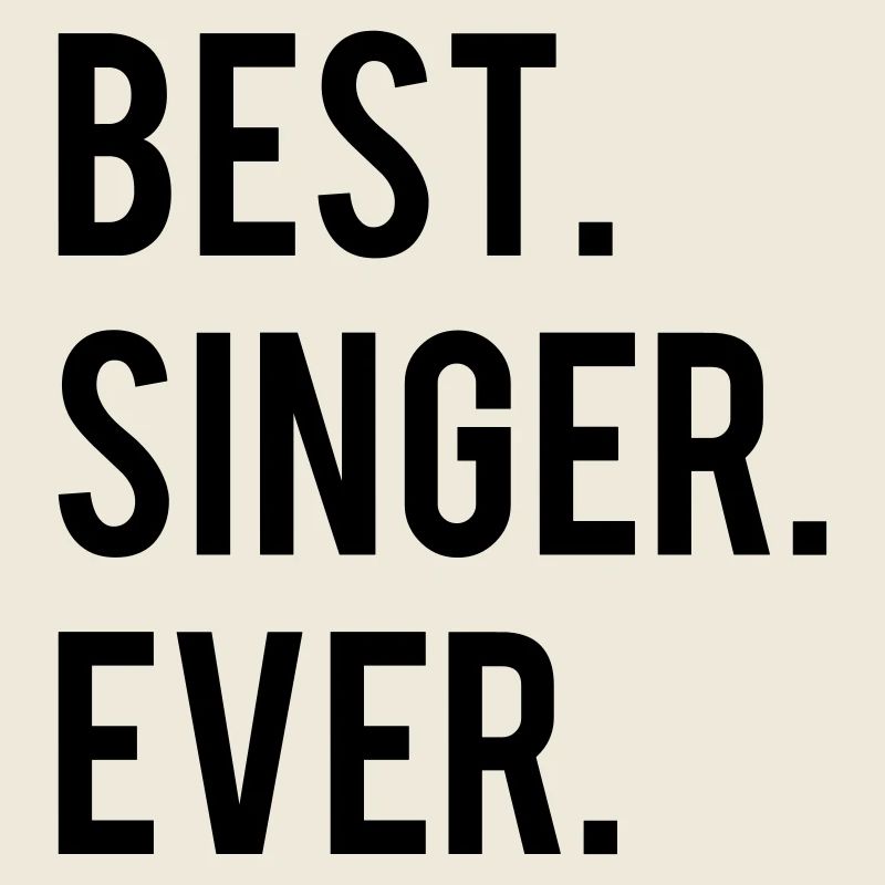 Best Singer Ever