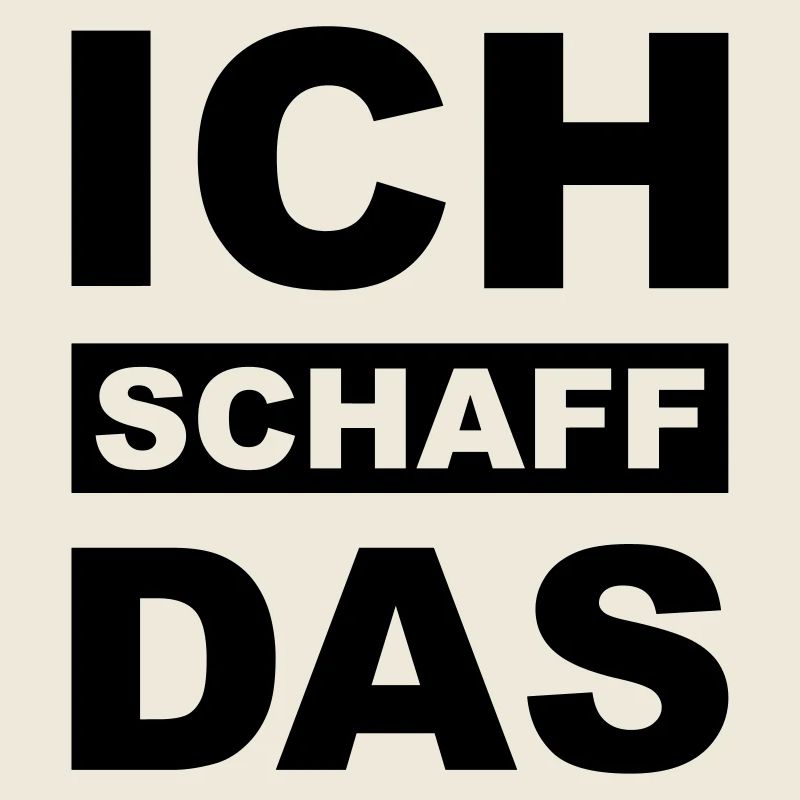 Ich schaff das