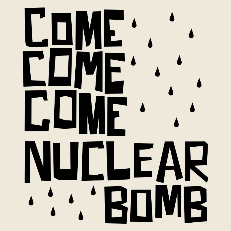 Venez, venez, venez bombe nucléaire