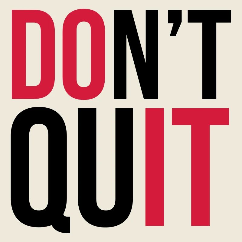 Don't Quit