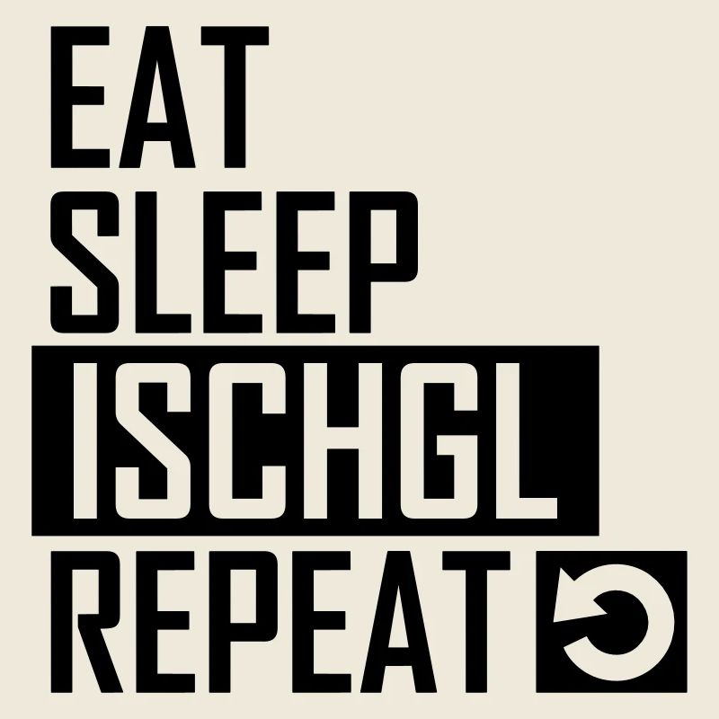 eat sleep ischgl repeat