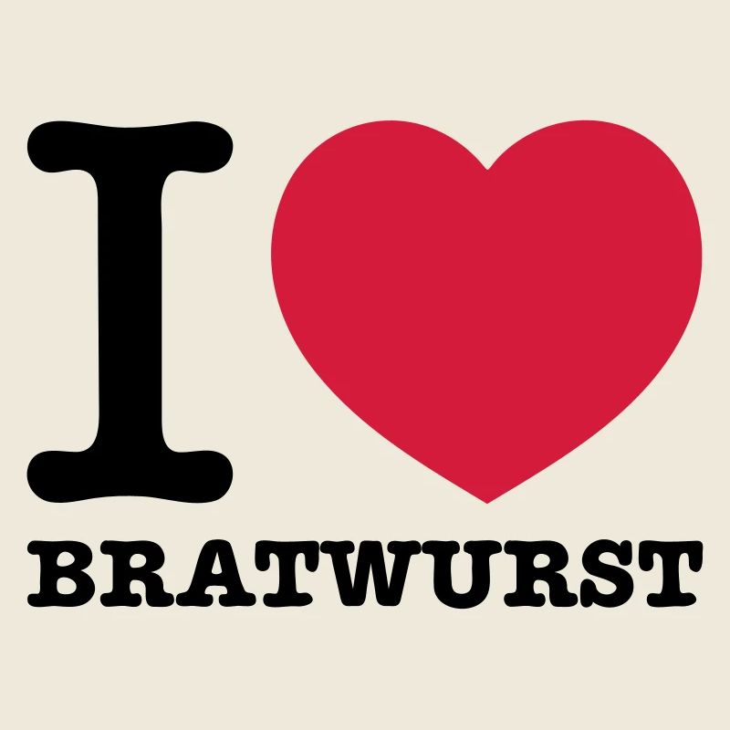 i love bratwurst