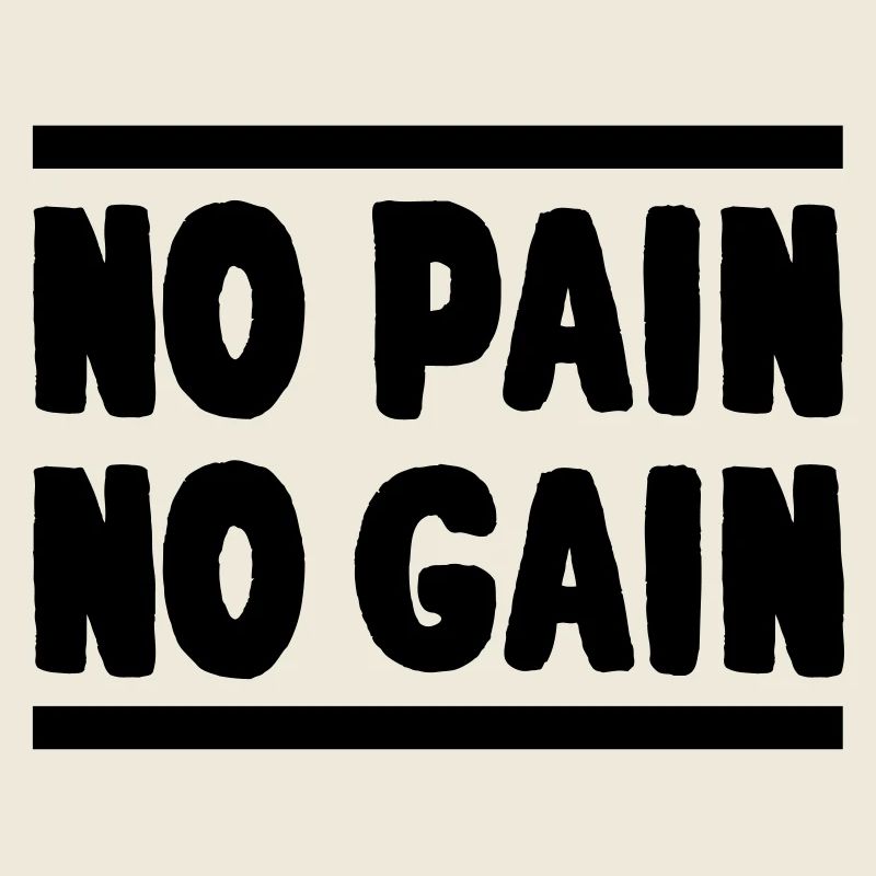 no_pain_no_gain