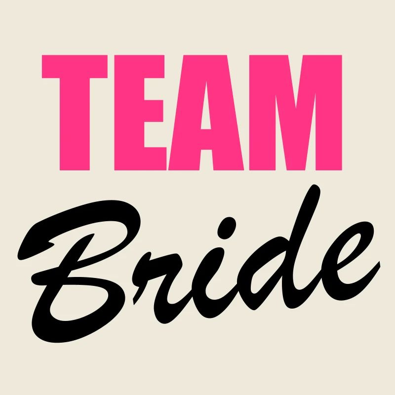 Team Bride
