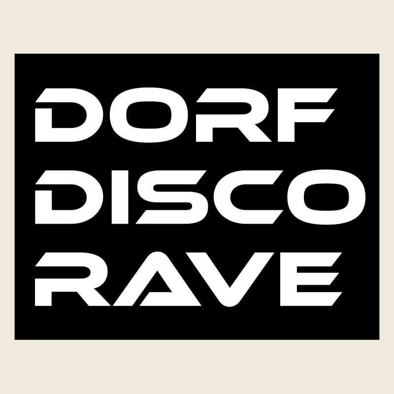 Dorf Disco Rave