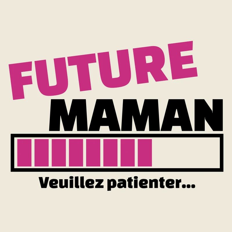 future maman veuillez patienter