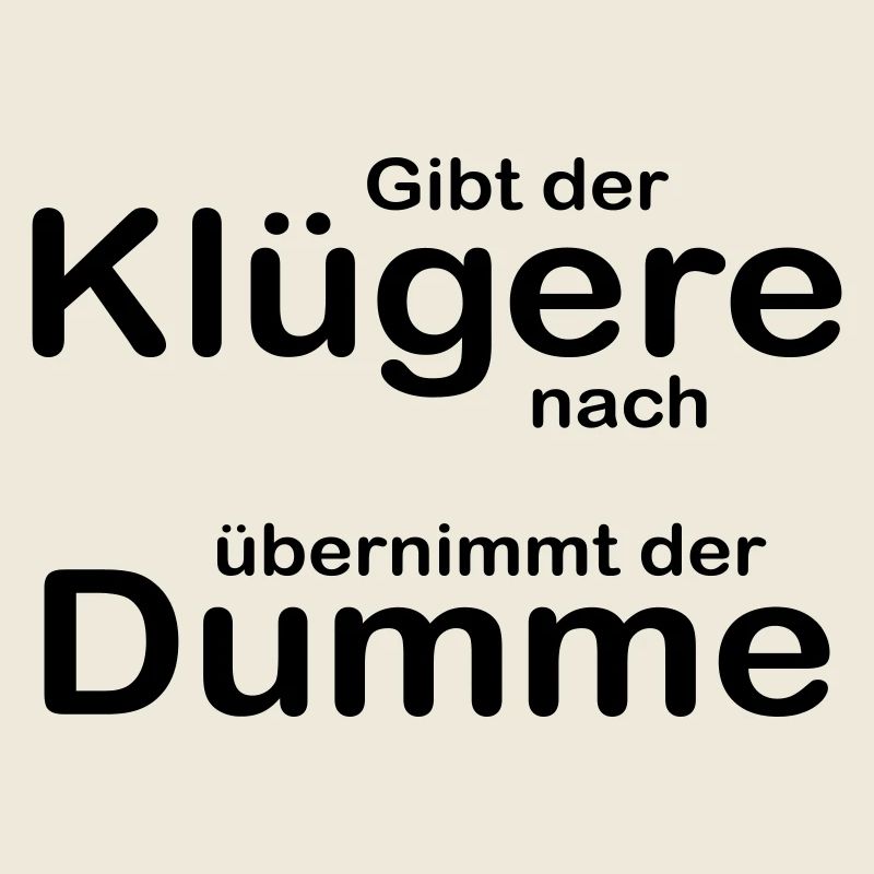 Gibt der Klügere nach?
