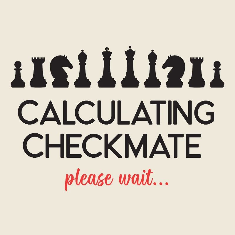 Chess - Calculating Checkmate, please wait...
