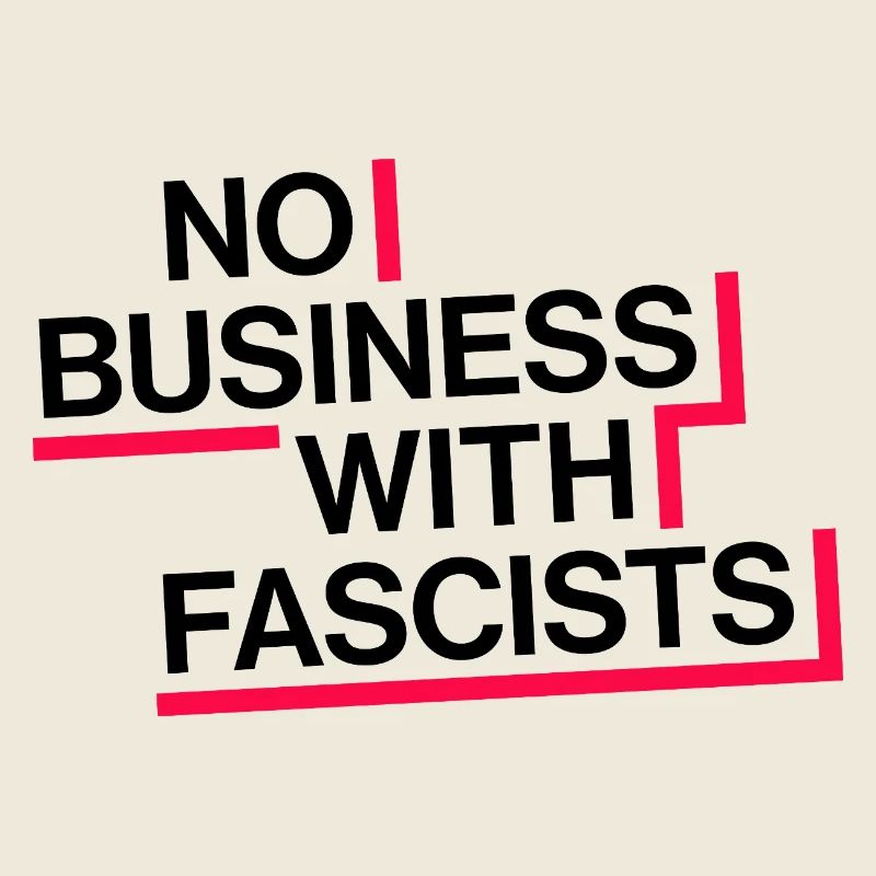 PAS D’AFFAIRES AVEC LES FASCISTES