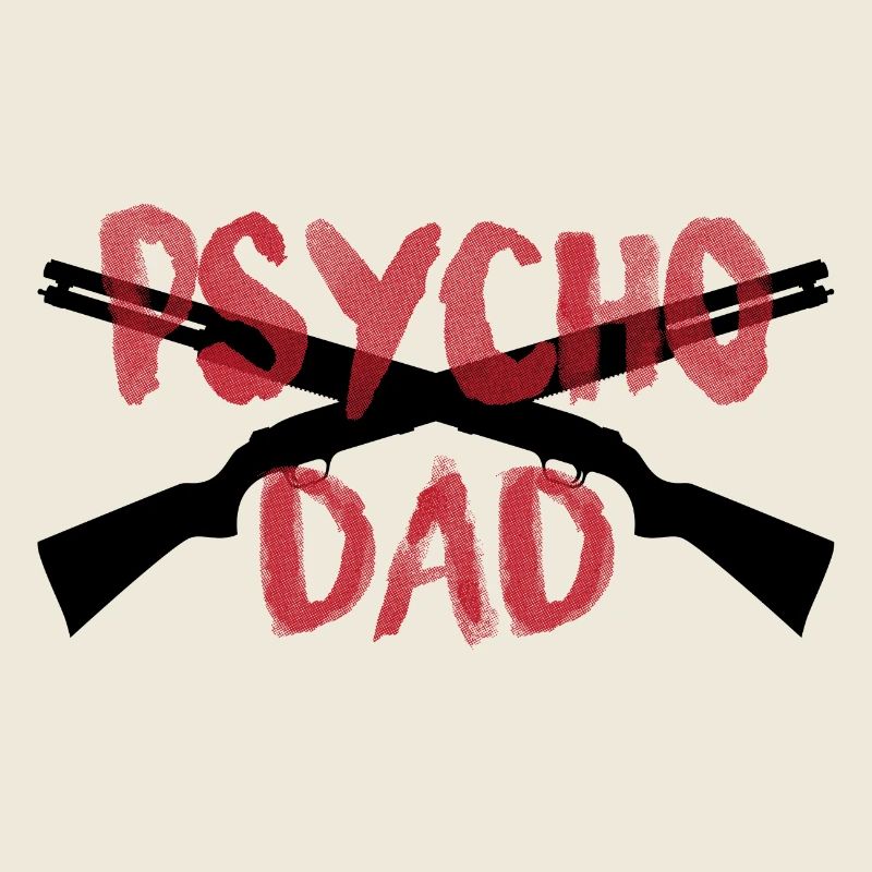 PSYCHO DAD