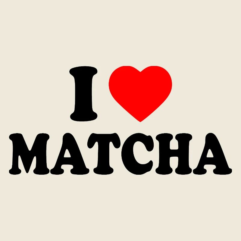 J’adore le Matcha