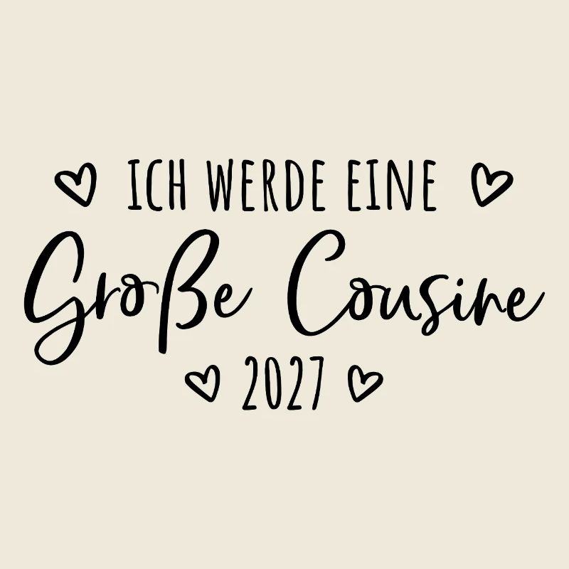 Ich werde eine Große Cousine 2027 
