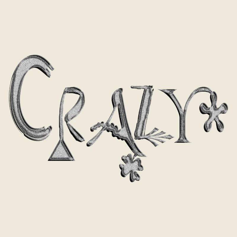 Crazy