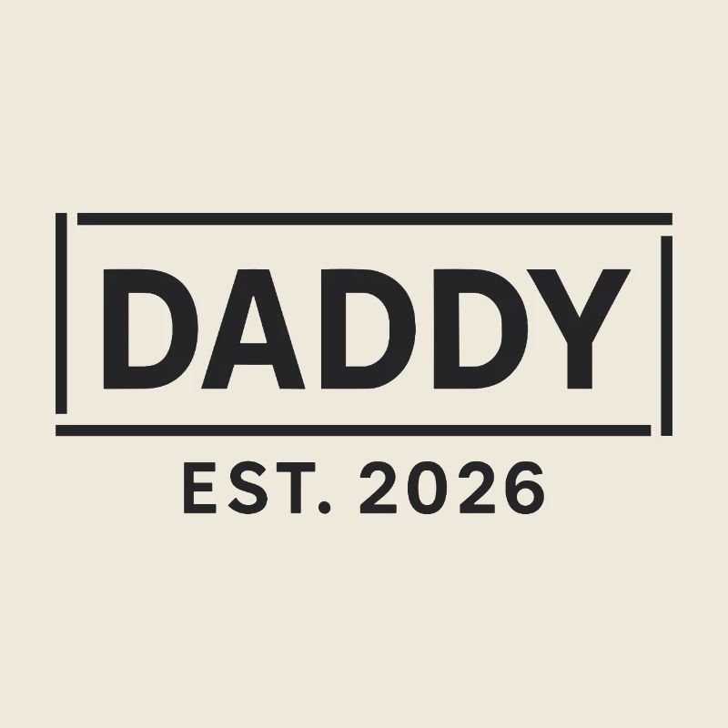 DADDY 2026 Stolzer werdender Vater