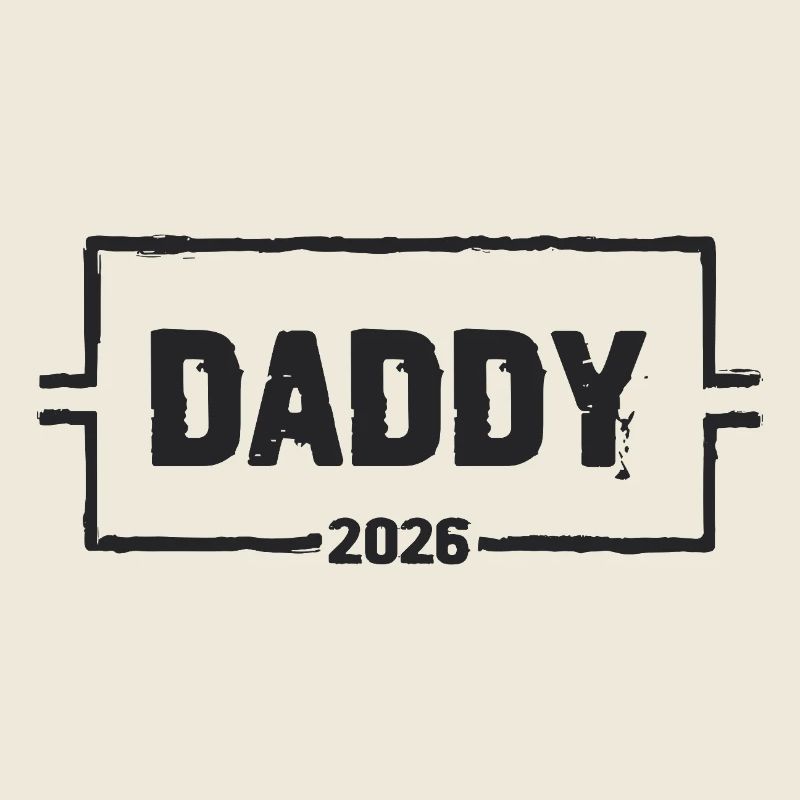 DADDY 2026 Stolzer werdender Vater
