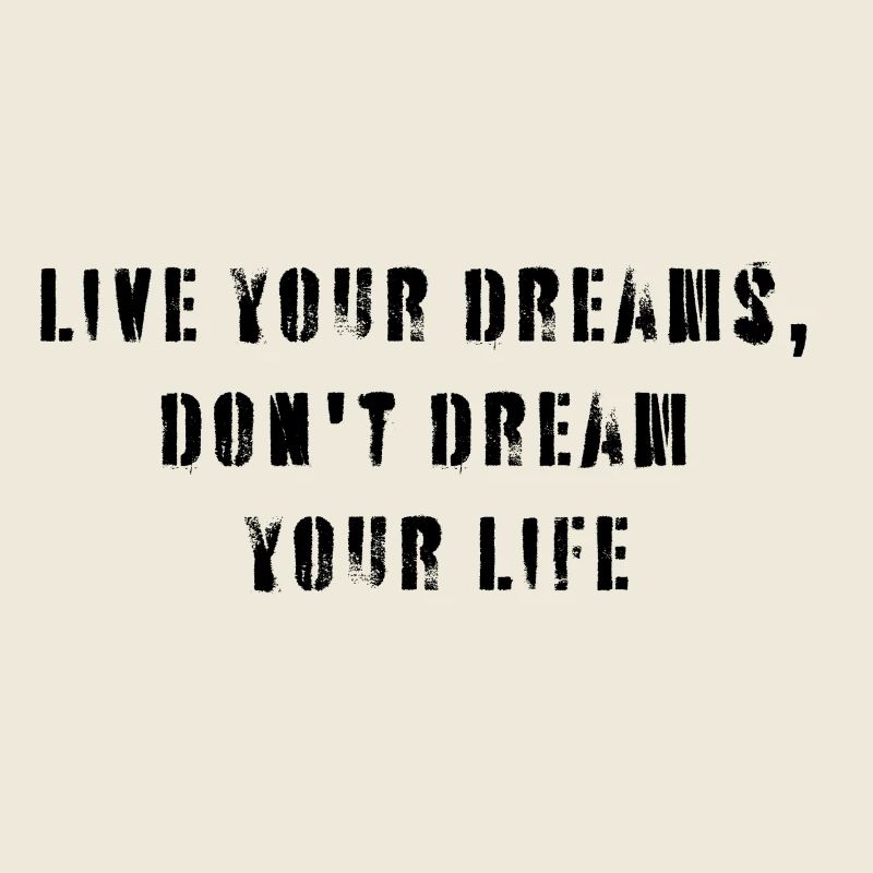 Live your dream