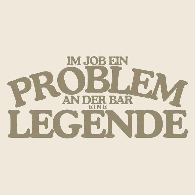 Job Problem Bar Legende Lustiges Retro Design